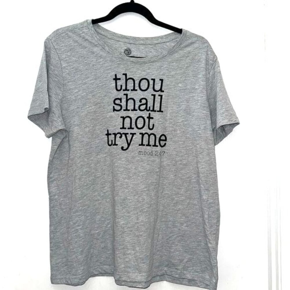 Thou Shall Not Try Me Graphic T-Shirt XL PositiviTees